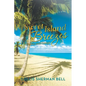Sweet Island Breezes: Poems and Essays - Paperback