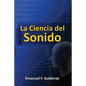 La Ciencia del Sonido - Paperback