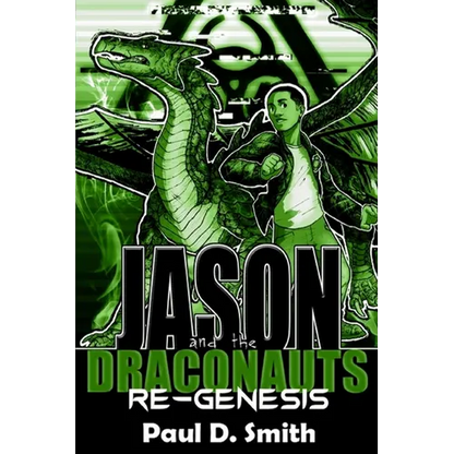 Jason and the Draconauts: ReGenesis - Paperback