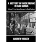 A History of Rock Music in 500 Songs vol 1: From Savoy Stompers to Clock Rockers - Hardcover