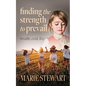 Finding the Strength to Prevail: Breath, exist, live - Paperback