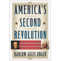 America's Second Revolution: How George Washington Defeated Patrick Henry and Saved the Nation - Hardcover