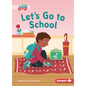 Let's Go to School - Paperback