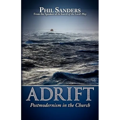 Adrift: Postmodernism in the Church - Paperback