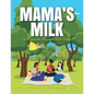 Mama's Milk & Poppy the Magical Milk Fairy - Paperback