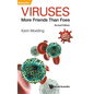Viruses: More Friends Than Foes (Revised Edition) - Hardcover