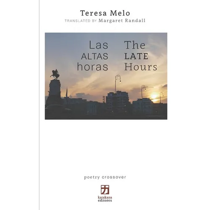 Las altas horas/The Late Hours: edición bilingüe (español/inglés) - Paperback