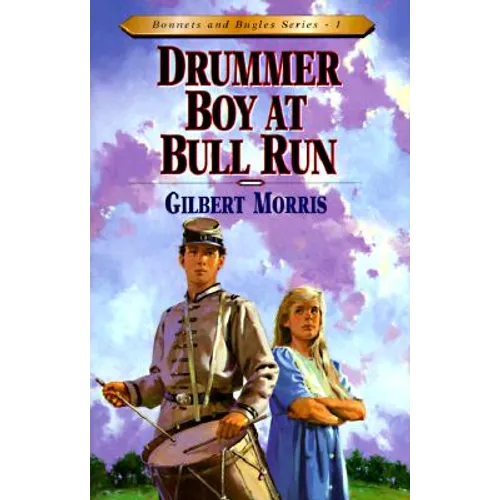 Drummer Boy at Bull Run: Volume 1 - Paperback