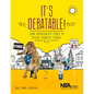 It's Debatable!: Using Socioscientific Issues to Develop Scientific Literacy, K-12 - Paperback