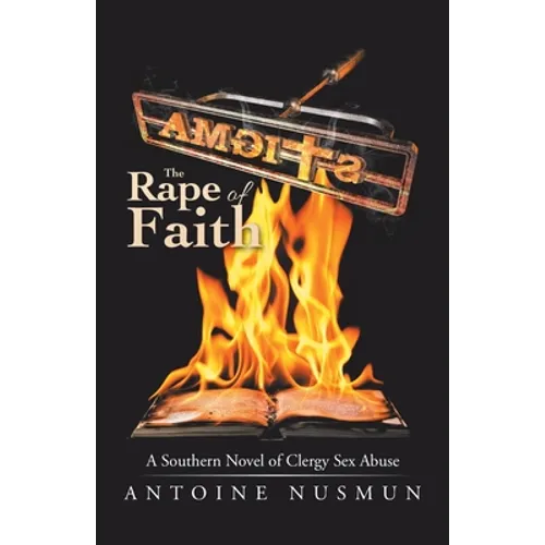 Stigma: the Rape of Faith: A Southern Novel of Clergy Sex Abuse - Paperback