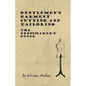 Gentlemen's Garment Cutting and Tailoring - The Dressmaker's Guide - Paperback