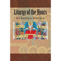 Liturgy of the Hours: An Eastern Breviary - Paperback