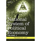National System of Political Economy - Volume 1: The History - Hardcover