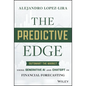 The Predictive Edge: Outsmart the Market Using Generative AI and ChatGPT in Financial Forecasting - Hardcover