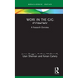 Work in the Gig Economy: A Research Overview - Hardcover