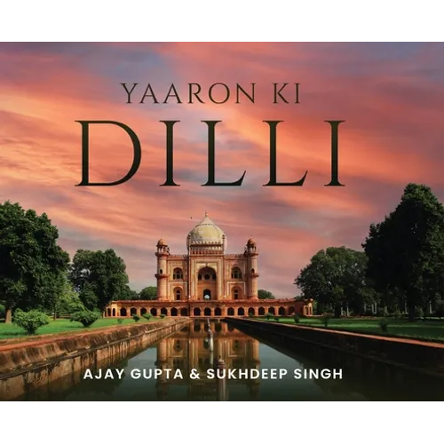 Yaaron Ki Dilli - Hardcover