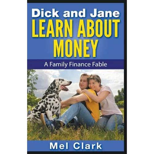 Dick and Jane Learn About Money - Paperback