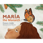 Maria the Monarch - Hardcover