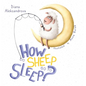 How Do Sheep Go To Sleep? - Hardcover
