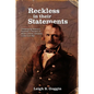 Reckless in their Statements: Challenging History's Harshest Criticisms of Albert Sidney Johnston in the Civil War - Paperback