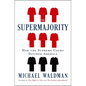 The Supermajority: How the Supreme Court Divided America - Hardcover