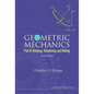 Geometric Mechanics - Part II: Rotating, Translating and Rolling (2nd Edition) - Paperback