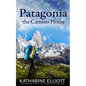 Patagonia: the Camino Home - Paperback