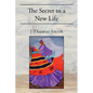 The Secret to a New Life - Paperback