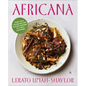 Africana: More Than 100 Recipes and Flavors Inspired by a Rich Continent - Hardcover