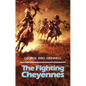 The Fighting Cheyennes: Volume 44 - Paperback
