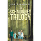 The Schmooney Trilogy - Hardcover