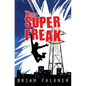 The Super Freak - Paperback