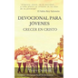 Devocional Para Jovenes: Crecer en Cristo - Paperback