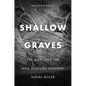 Shallow Graves: The Hunt for the New Bedford Highway Serial Killer - Paperback