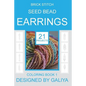 Brick Stitch Seed Bead Earrings: 21 patterns. Coloring book - Paperback