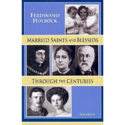 Married Saints and Blesseds Through the Centuries - Paperback