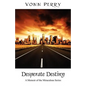 Desperate Destiny: A Memoir of the Miraculous Series - Paperback