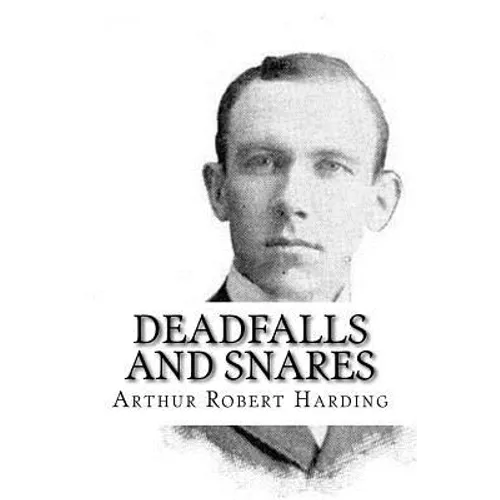 Deadfalls and Snares - Paperback