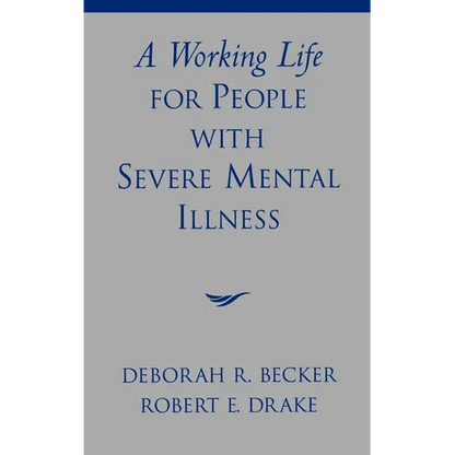 A Working Life for People with Severe Mental Illness - Hardcover