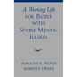 A Working Life for People with Severe Mental Illness - Hardcover