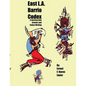 East L.A. Barrio Codex: A Journey Into Asemic and Codex Writing - Paperback