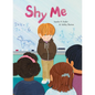 Shy Me - Hardcover