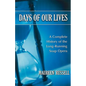Days of Our Lives: A Complete History of the Long-Running Soap Opera - Paperback