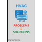 HVAC Problems & Solutions - Paperback
