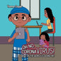 Oh No, Coronavirus! What in the World Is Going On? - Paperback