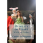 Humility of Heart: With an Index - Paperback