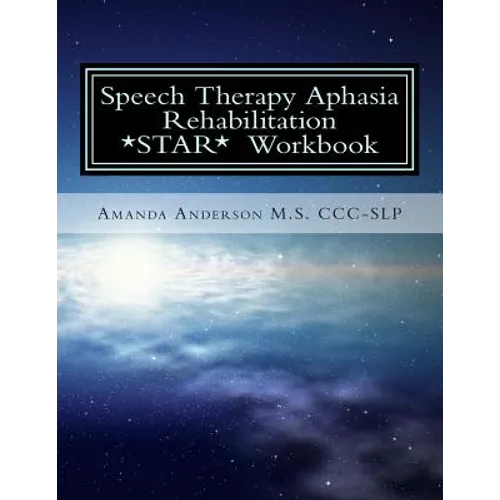 Speech Therapy Aphasia Rehabilitation Workbook: Expressive and Written Language - Paperback
