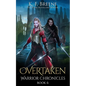 Overtaken (Warrior Chronicles #6) - Paperback