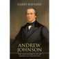 Andrew Johnson: The Renaissance of an American Politician - Paperback
