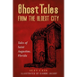 Ghost Tales from the Oldest City - Paperback